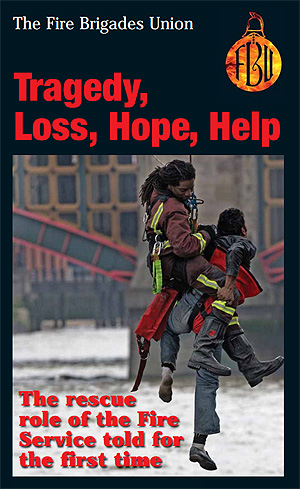 Cover Tragedy, Loss, Hope, Help: The rescue role of the Fire Service told for the first time