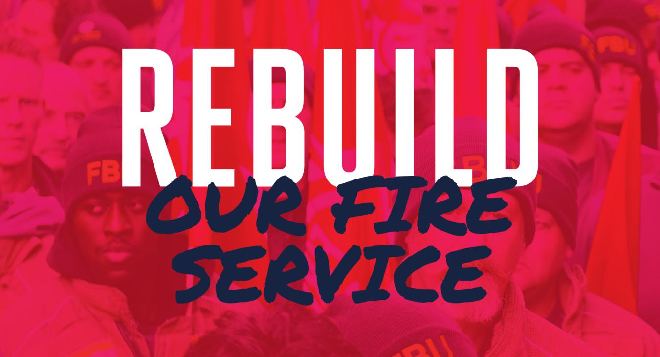Rebuild our fire service